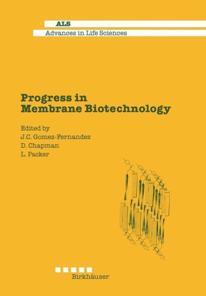 Cover for Chapman · Progress in Membrane Biotechnology - Advances in Life Sciences (Paperback Bog) [Softcover reprint of the original 1st ed. 1991 edition] (2012)