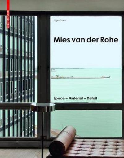 Edgar Stach · Mies van der Rohe: Space - Material - Detail (Hardcover Book) (2017)