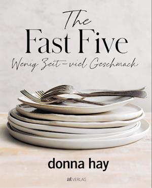 Cover for Donna Hay · The Fast Five (Book) (2024)