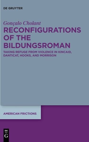 Cover for Goncalo Cholant · Reconfigurations of the Bildungsroman (Innbunden bok) (2022)