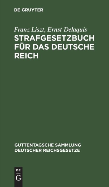 Cover for Franz Liszt · Strafgesetzbuch Fr das Deutsche Reich (N/A) (1914)