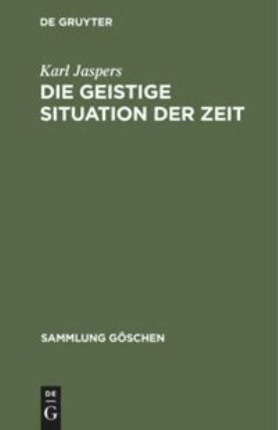 Cover for Karl Jaspers · Die Geistige Situation Der Zeit (Gebundenes Buch) (1955)