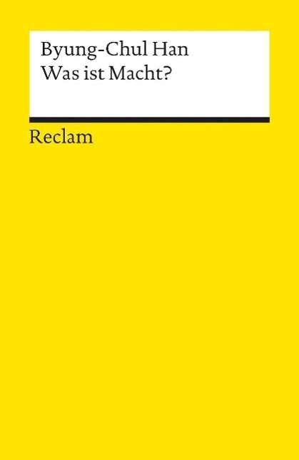 Cover for Byung-chul Han · Reclam UB 18356 Han.Was ist Macht? (Bog)