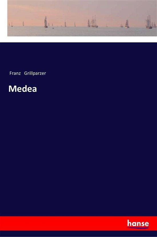 Cover for Grillparzer · Medea (Buch) (2017)