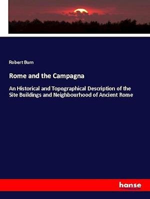 Cover for Burn · Rome and the Campagna (Buch)