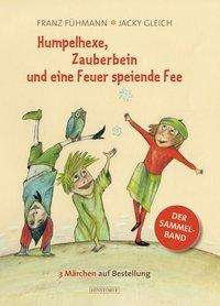 Cover for Fühmann · Humpelhexe, Zauberbein und eine (Book)