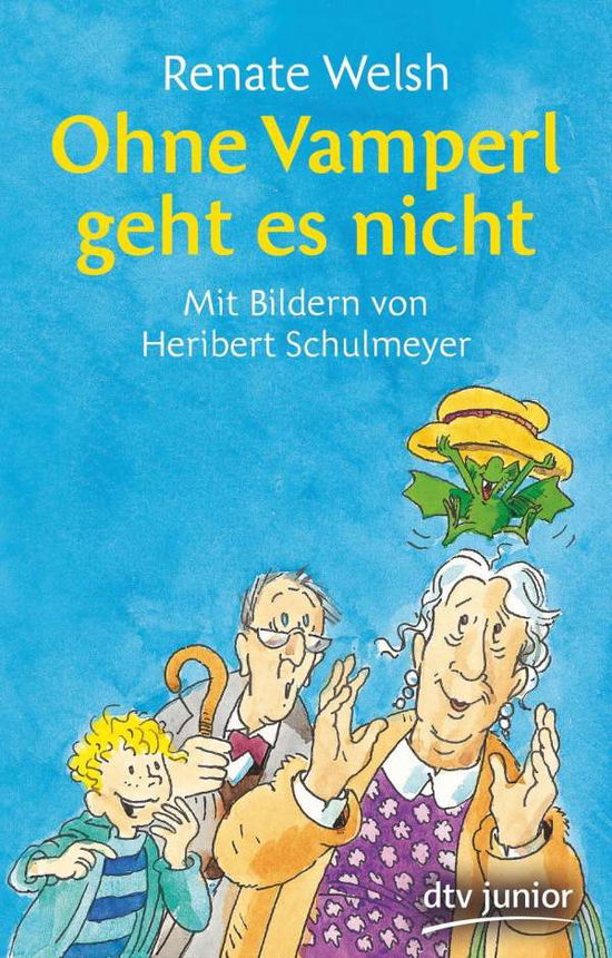 Cover for Renate Welsh · Ohne Vamperl geht es nicht (Paperback Book) (2017)