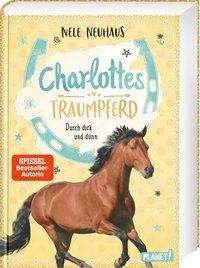 Charlottes Traumpferd - Durch d - Neuhaus - Books -  - 9783522506564 - 