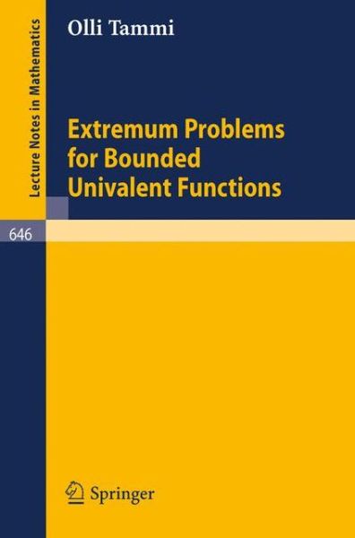 Cover for Olli Tammi · Extremum Problems for Bounded Univalent Functions - Lecture Notes in Mathematics (Paperback Book) (1978)
