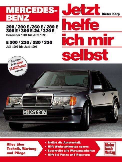 Cover for Dieter Korp · Jetzt helfe ich 124 Mercedes 200,200E (Book)