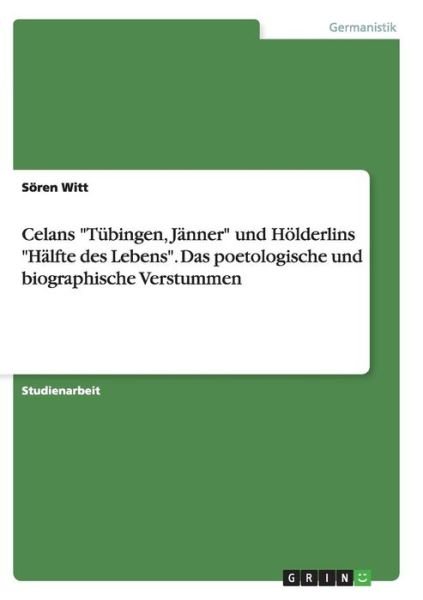 Cover for Witt · Celans &quot;Tübingen, Jänner&quot; und Höld (Book) [German edition] (2015)