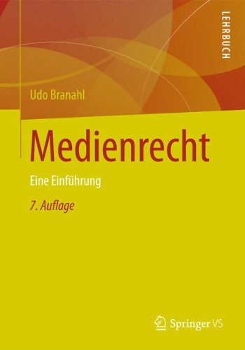 Cover for Udo Branahl · Medienrecht: Eine Einfuhrung (Paperback Book) [7th 7., Uberarb. U. Aktualisierte Aufl. 2013 edition] (2013)