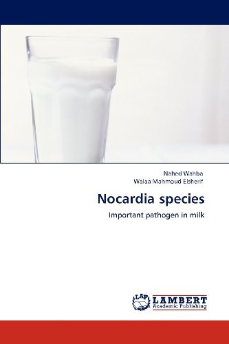 Cover for Walaa Mahmoud Elsherif · Nocardia Species: Important Pathogen in Milk (Paperback Book) (2012)