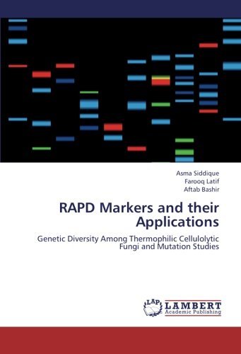 Cover for Aftab Bashir · Rapd Markers and Their Applications: Genetic Diversity Among Thermophilic Cellulolytic Fungi and Mutation Studies (Paperback Bog) (2012)