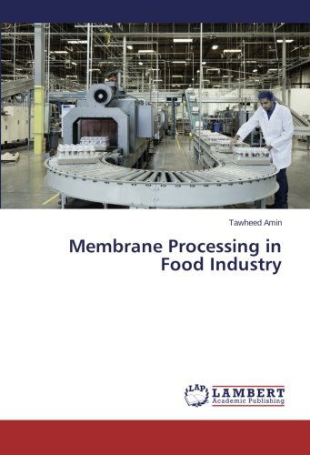 Cover for Tawheed Amin · Membrane Processing in Food Industry (Paperback Book) (2014)