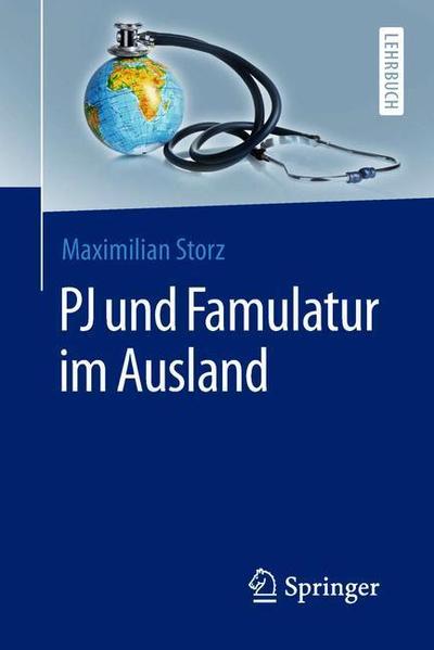 Cover for Maximilian Storz · PJ und Famulatur im Ausland (Book) (2018)