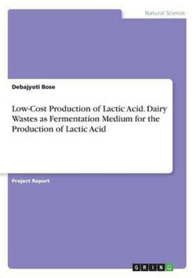 Cover for Bose · Low-Cost Production of Lactic Acid (Buch) (2016)