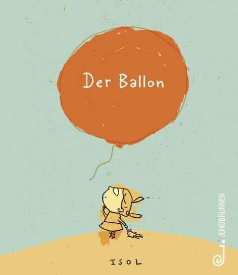 Cover for Isol · Der Ballon (Book)