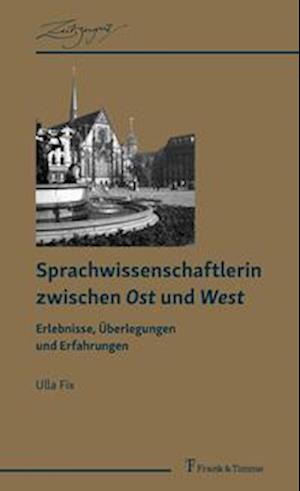 Cover for Ulla Fix · Sprachwissenschaftlerin zwischen Ost und West (Paperback Book) (2022)