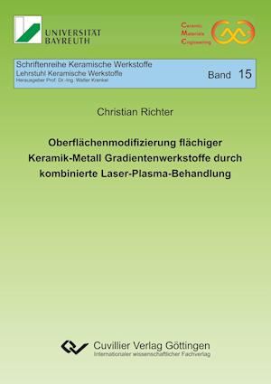Cover for Christian Richter · Oberflächenmodifizierung flächiger Keramik-Metall Gradientenwerkstoffe durch kombinierte Laser-Plasma-Behandlung (Paperback Book) (2019)