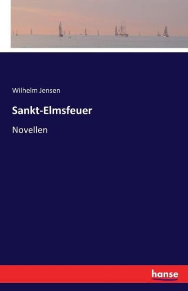 Cover for Jensen · Sankt-Elmsfeuer (Bok) (2021)