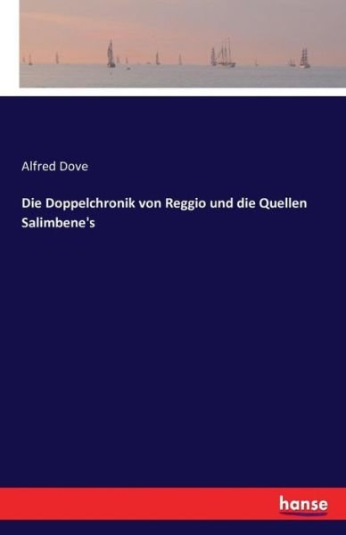 Die Doppelchronik von Reggio und d - Dove - Boeken -  - 9783742878564 - 10 september 2016
