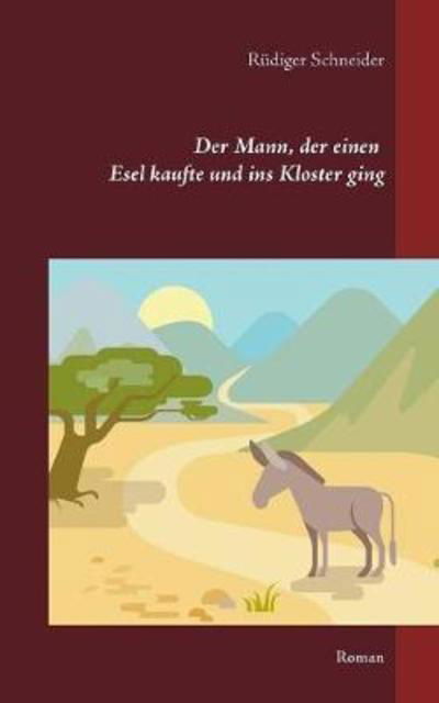 Der Mann, der einen Esel kauf - Schneider - Livres -  - 9783743149564 - 10 juillet 2018