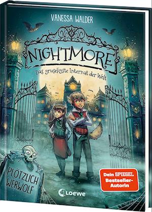 Cover for Vanessa Walder · Nightmore - Das gruseligste Internat der Welt (Band 1) - Plötzlich Werwolf (Book) (2025)