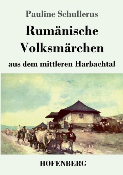 Cover for Schullerus · Rumänische Volksmärchen aus (Book) (2019)