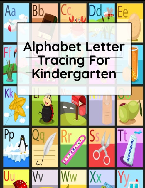 Cover for Dotty Page · Alphabet Letter Tracing For Kindergarten (Paperback Book) (2019)