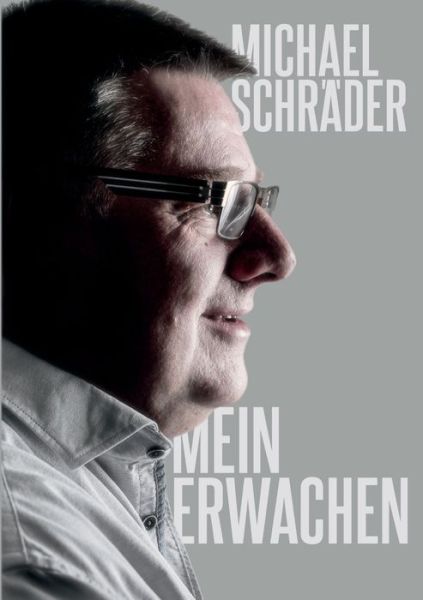 Cover for Schräder · Mein Erwachen (Bok) (2020)