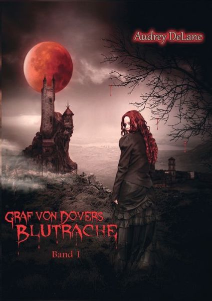 Cover for Audrey Delane · Graf von Dovers Blutrache: Graf von Dover Buchreihe (Paperback Book) (2019)