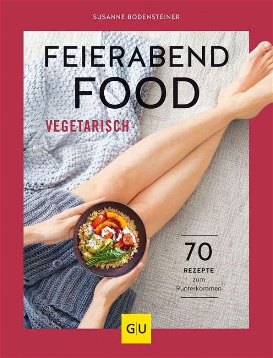 Cover for Bodensteiner · Feierabendfood vegetarisch (Buch)