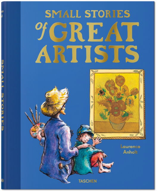 Cover for Laurence Anholt · Small Stories of Great Artists (Hardcover Book) (2024)