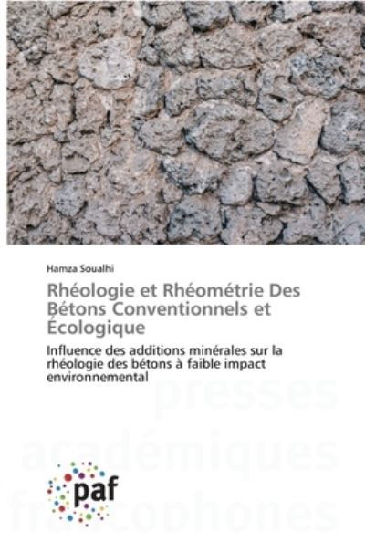 Cover for Hamza Soualhi · Rheologie et Rheometrie Des Betons Conventionnels et Ecologique (Paperback Book) (2020)