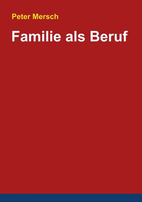 Cover for Mersch · Familie als Beruf (Book) (2016)