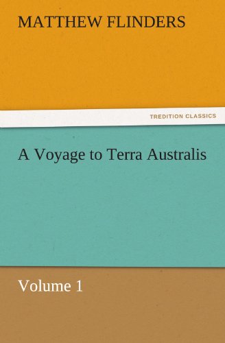 Cover for Matthew Flinders · A Voyage to Terra Australis: Volume 1 (Tredition Classics) (Paperback Book) (2011)