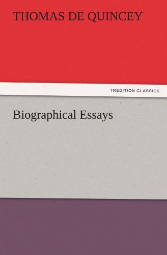 Cover for Thomas De Quincey · Biographical Essays (Tredition Classics) (Paperback Book) (2011)