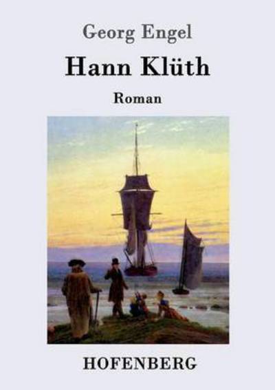 Cover for Georg Engel · Hann Kluth: Roman (Taschenbuch) (2016)