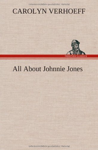 Cover for Carolyn Verhoeff · All About Johnnie Jones (Hardcover bog) (2013)