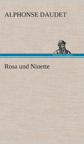 Cover for Alphonse Daudet · Rosa Und Ninette (Hardcover Book) [German edition] (2013)