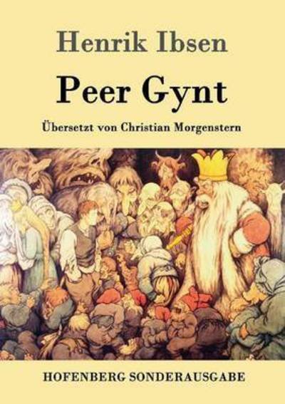 Peer Gynt - Henrik Ibsen - Böcker - Hofenberg - 9783861991564 - 19 januari 2016