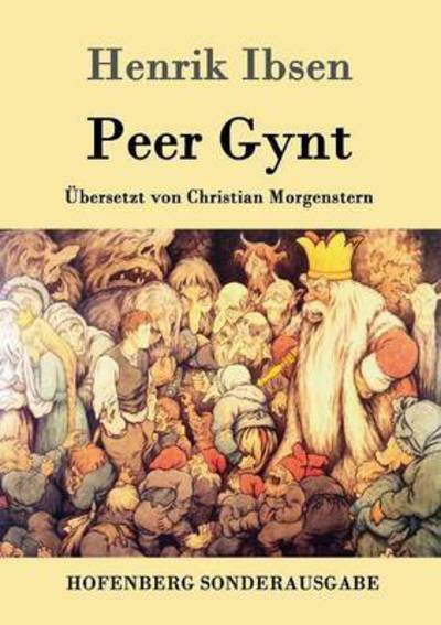 Peer Gynt - Henrik Ibsen - Książki - Hofenberg - 9783861991564 - 19 stycznia 2016