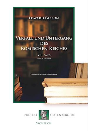 Cover for Edward Gibbon · Verfall und Untergang des Römischen Reiches. VIII. Band (Taschenbuch) (2018)