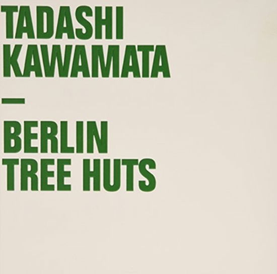 Cover for Valerie Smith · Tadashi Kawamata: Berlin Huts (Paperback Bog) (2009)