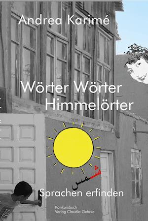 Cover for Andrea Karimé · Wörter Wörter Himmelörter (Bok) (2023)