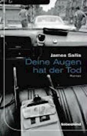 Deine Augen hat der Tod - James Sallis - Kirjat - Liebeskind Verlagsbhdlg. - 9783935890564 - torstai 7. elokuuta 2008