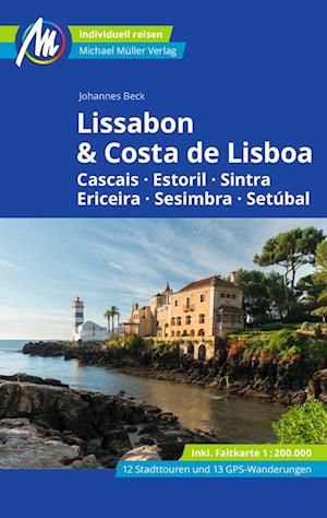 Lissabon & Costa de Lisboa Reiseführer Michael Müller Verlag - Johannes Beck - Books - Müller, Michael - 9783956549564 - March 5, 2024