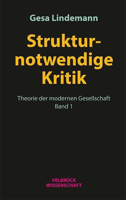 Strukturnotwendige Kritik - Lindemann - Libros -  - 9783958321564 - 