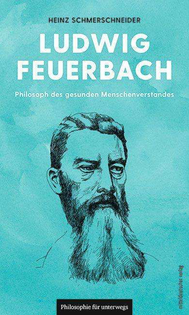 Cover for Heinz Schmerschneider · Ludwig Feuerbach (Paperback Book) (2021)